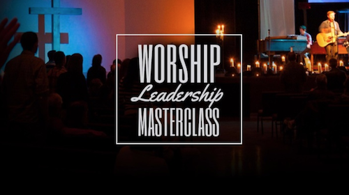 worship leadership masterclass