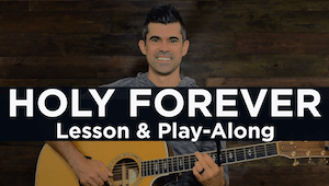 holy forever guitar lesson