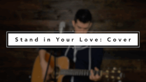 stand in your love cover
