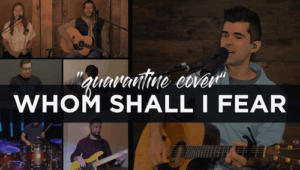 whom shall i fear cover